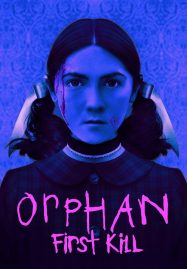 ดูหนังออนไลน์ฟรี Orphan First Kill (2022) ออร์แฟน เด็กนรก 2
